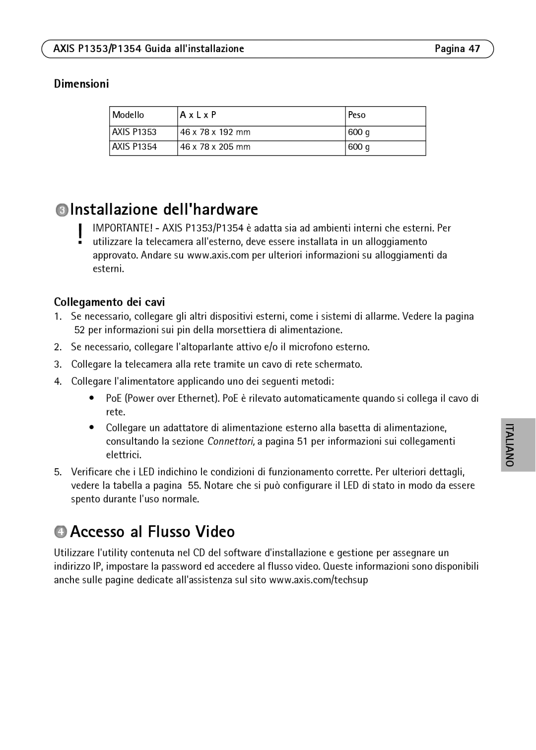 Axis Communications P1354, P1353 Installazione dellhardware, Accesso al Flusso Video, Dimensioni, Collegamento dei cavi 