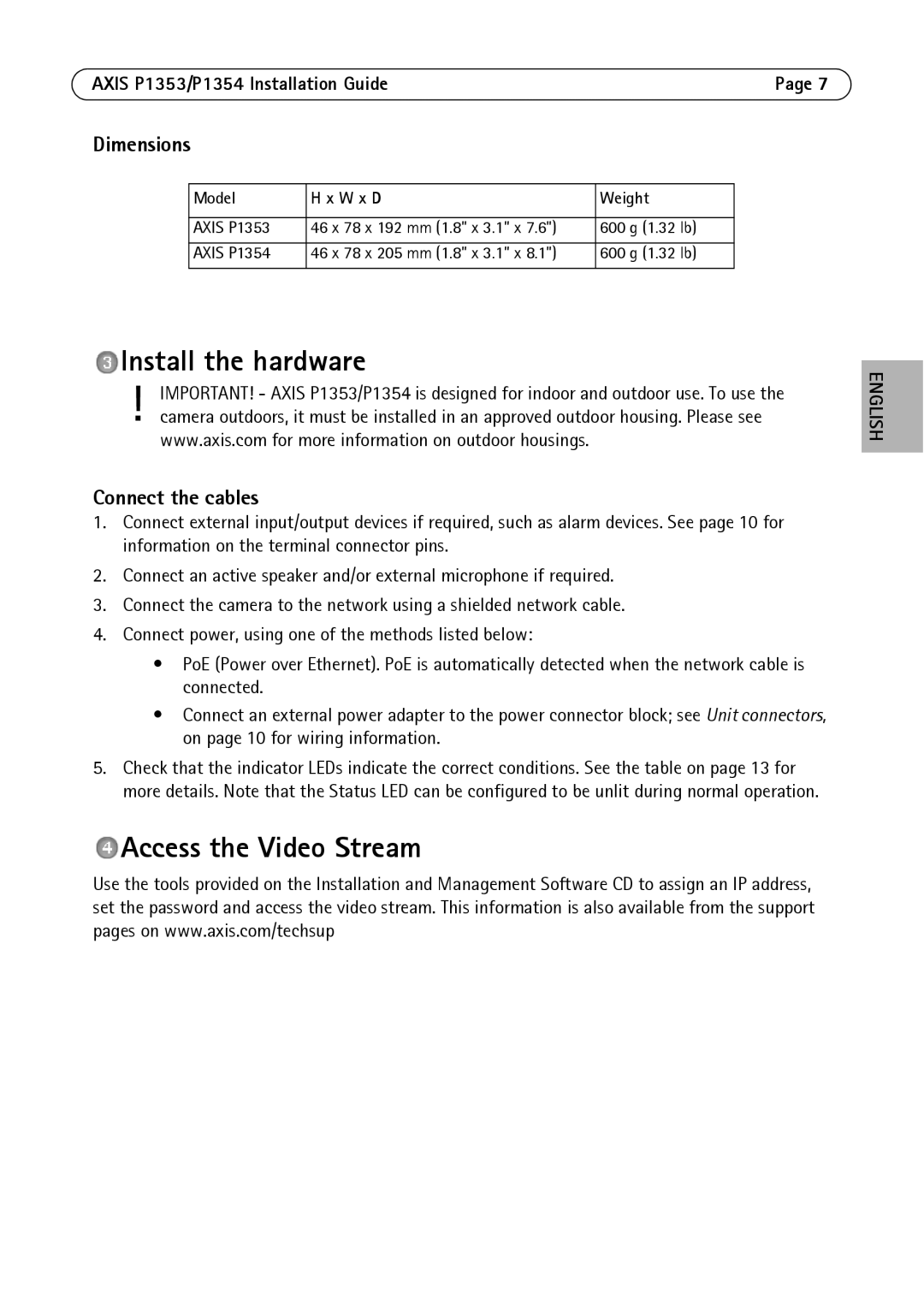 Axis Communications P1354, P1353 manual Install the hardware, Access the Video Stream, Dimensions, Connect the cables 