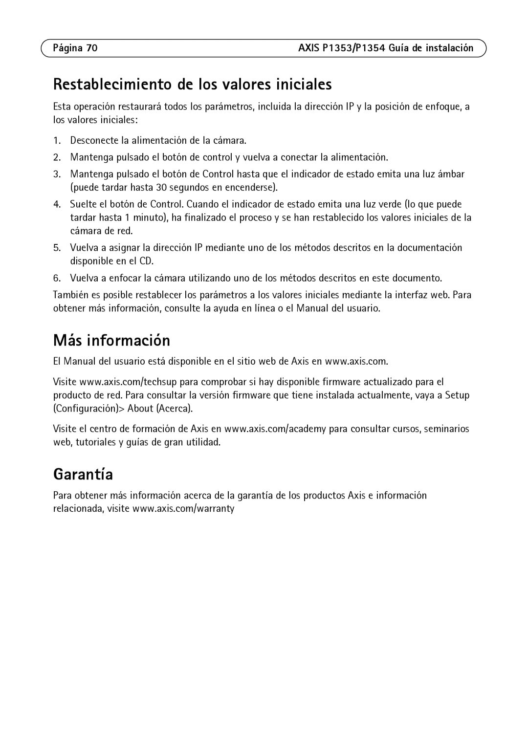 Axis Communications P1353, P1354 manual Restablecimiento de los valores iniciales, Más información Garantía 