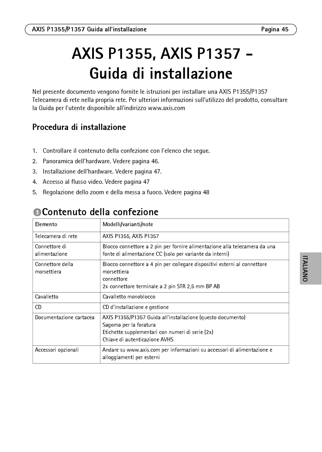 Axis Communications P1355, P1357 Contenuto della confezione, Procedura di installazione, Elemento Modelli/varianti/note 