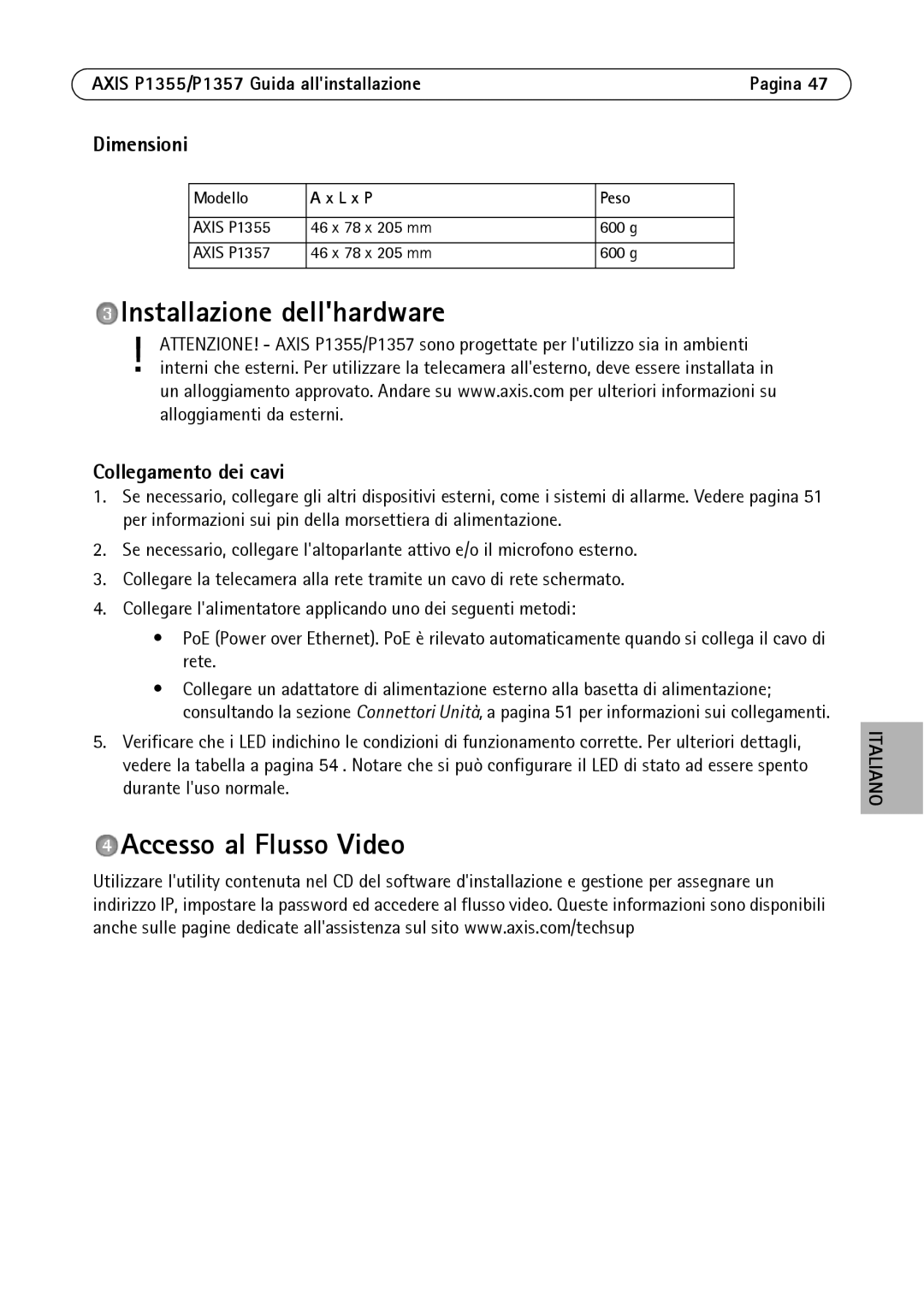 Axis Communications P1355, P1357 Installazione dellhardware, Accesso al Flusso Video, Dimensioni, Collegamento dei cavi 