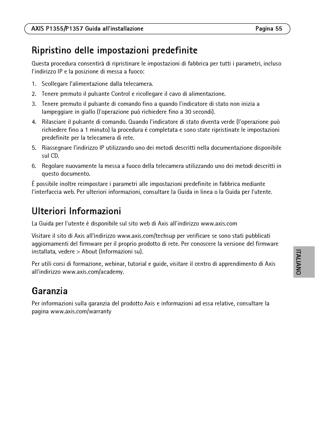 Axis Communications P1355, P1357 manual Ripristino delle impostazioni predefinite, Ulteriori Informazioni Garanzia 