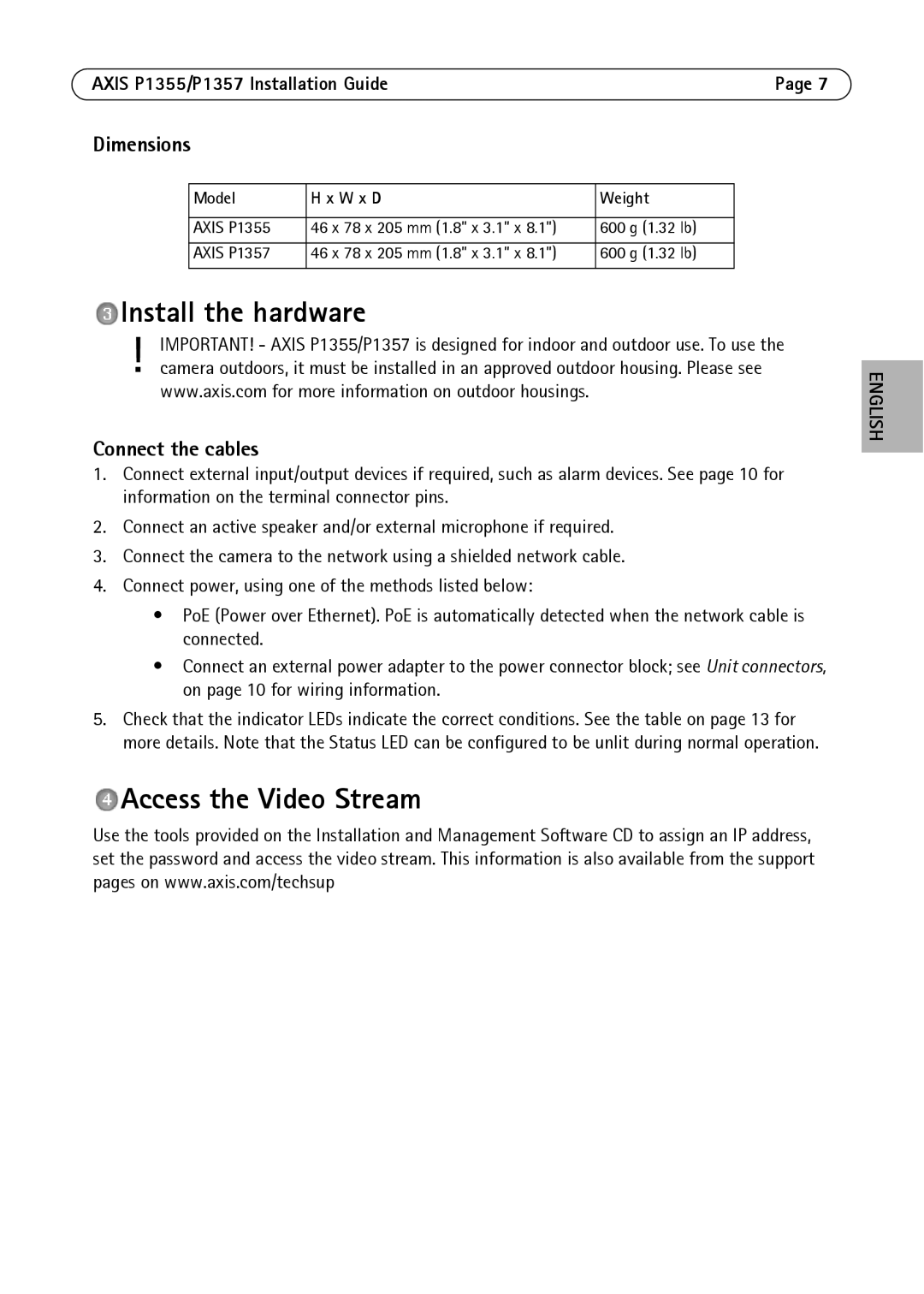 Axis Communications P1355, P1357 manual Install the hardware, Access the Video Stream, Dimensions, Connect the cables 
