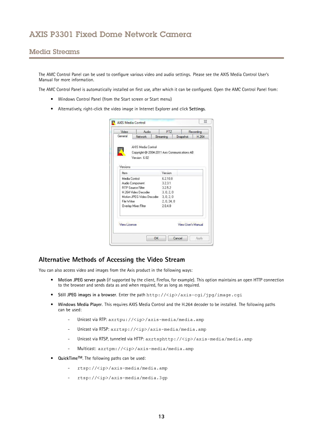 Axis Communications P3301 Alternative Methods of Accessing the Video Stream, QuickTimeTM. The following paths can be used 