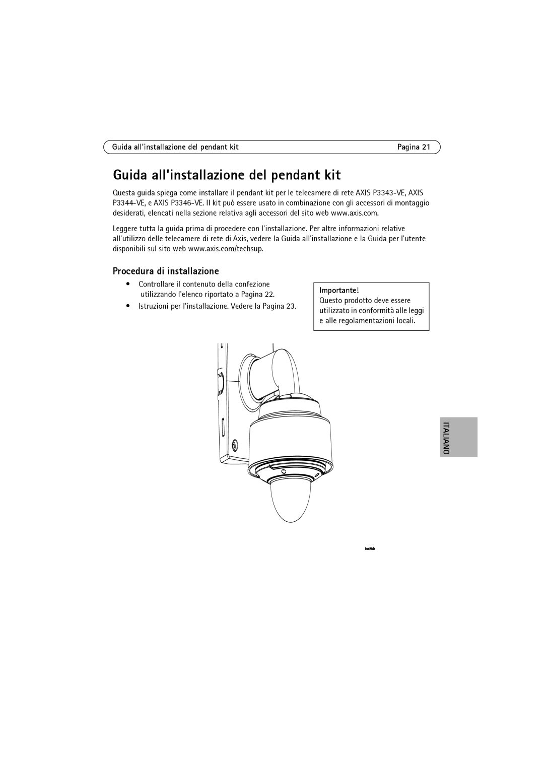 Axis Communications P3346-VE, P3344-VE, P3343-VE manual Guida allinstallazione del pendant kit, Procedura di installazione 