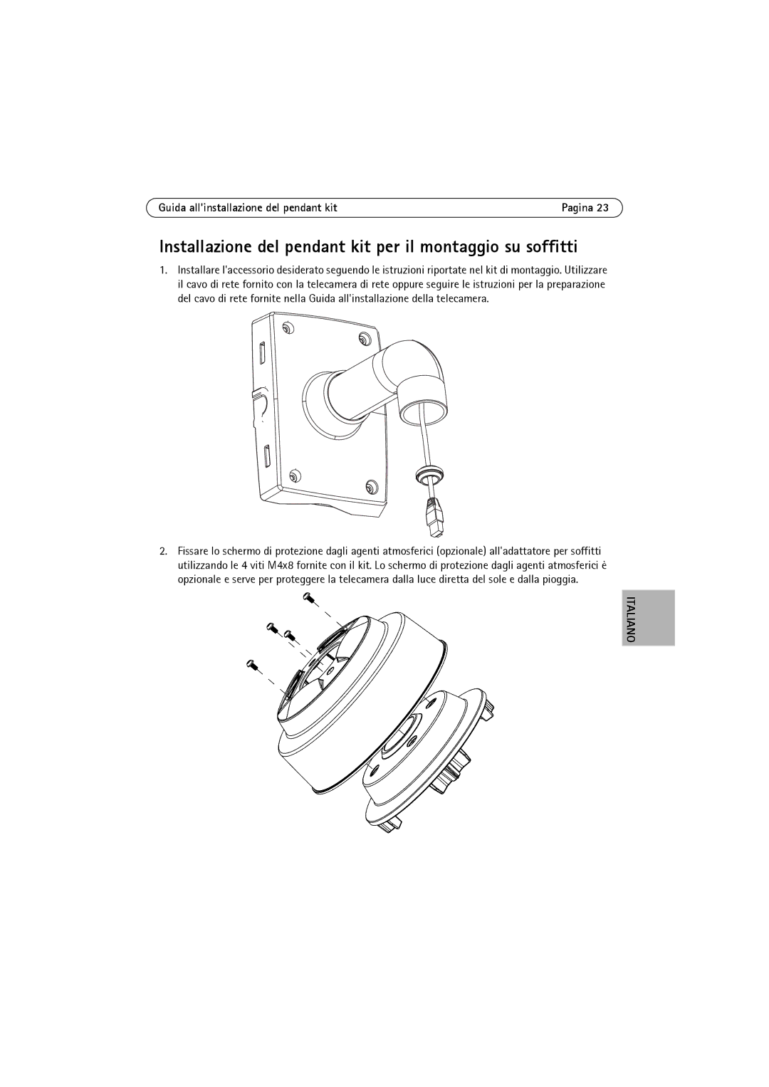 Axis Communications P3343-VE, P3346-VE, P3344-VE manual Installazione del pendant kit per il montaggio su soffitti 