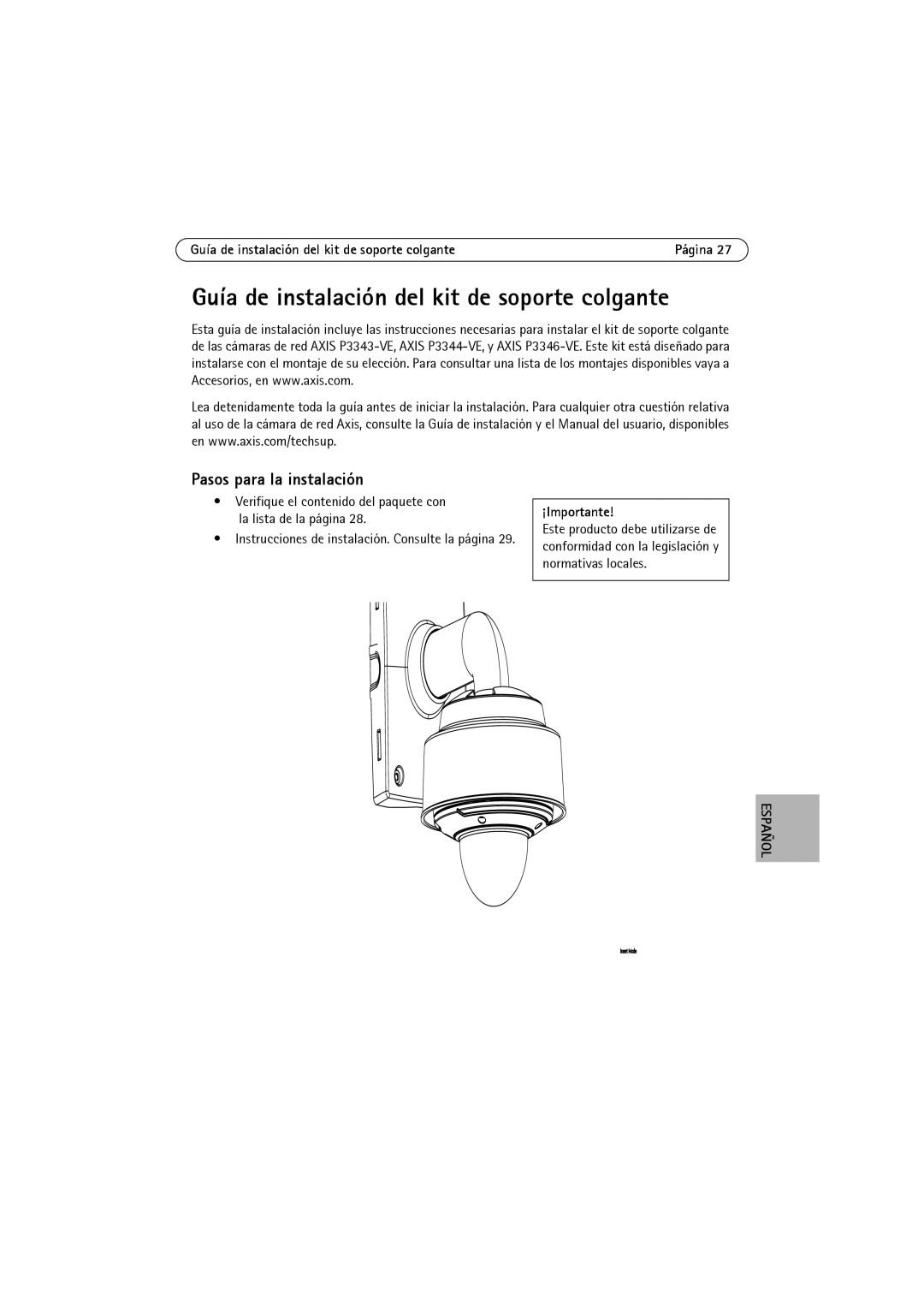 Axis Communications P3346-VE, P3344-VE, P3343-VE Guía de instalación del kit de soporte colgante, Pasos para la instalación 