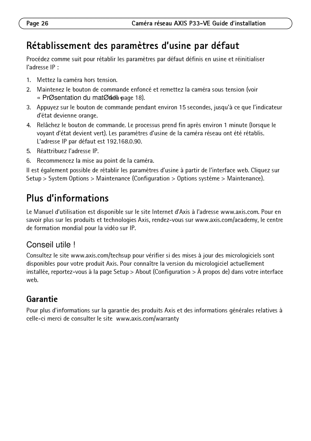 Axis Communications P3364-VE, P3363-VE Rétablissement des paramètres d’usine par défaut, Plus d’informations, Garantie 