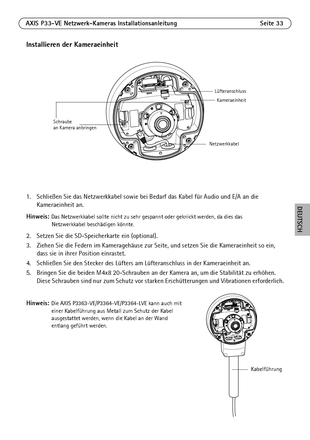 Axis Communications P3363-VE, P3364-LVE, P3364-VE manual Installieren der Kameraeinheit 