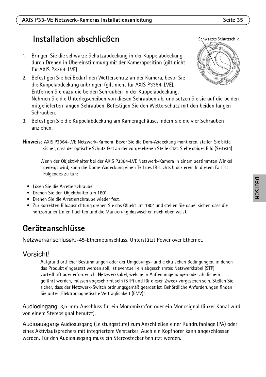 Axis Communications P3364-VE, P3363-VE, P3364-LVE manual Installation abschließen, Geräteanschlüsse 