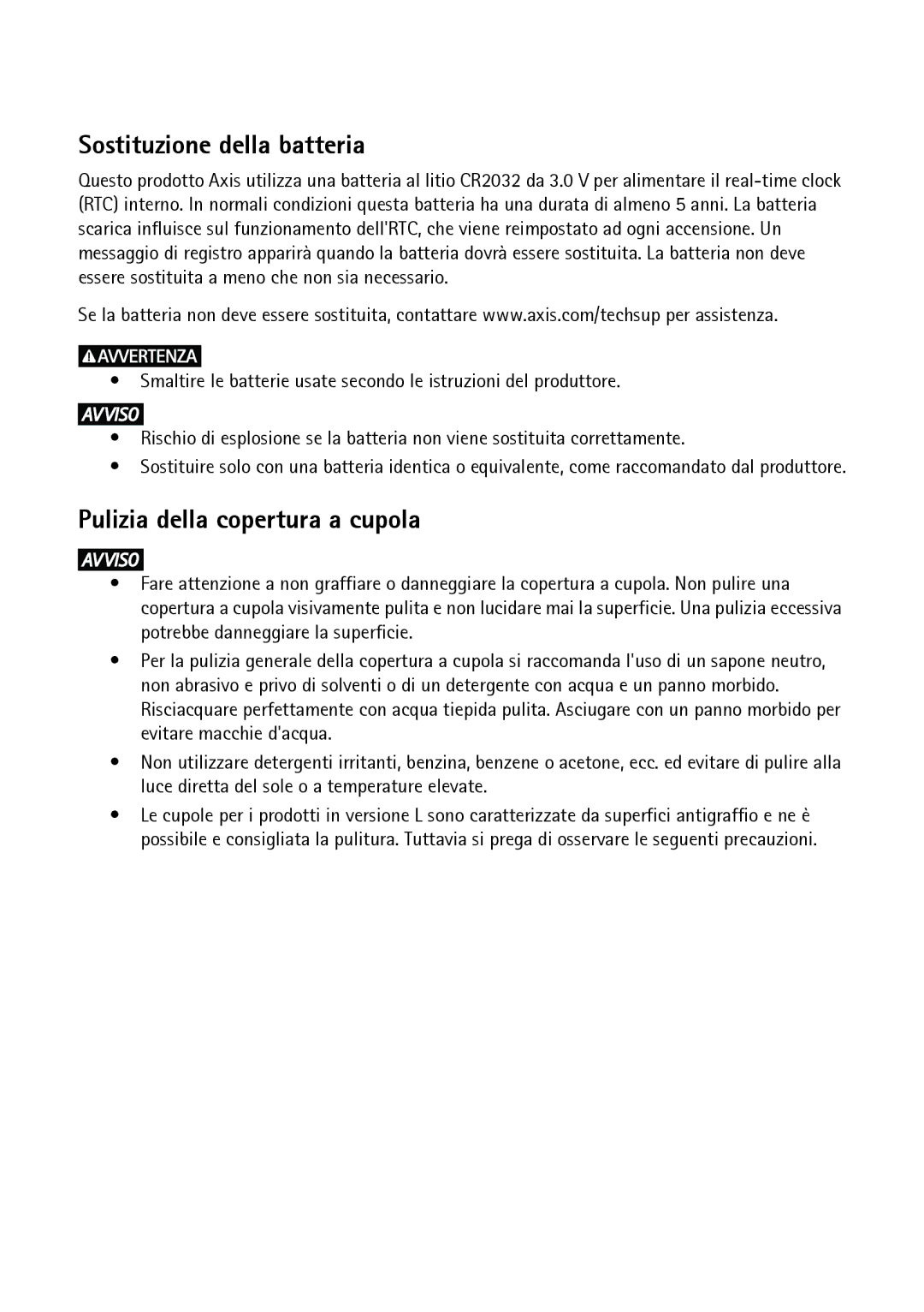 Axis Communications P3364-LVE, P3363-VE, P3364-VE manual Sostituzione della batteria, Pulizia della copertura a cupola 