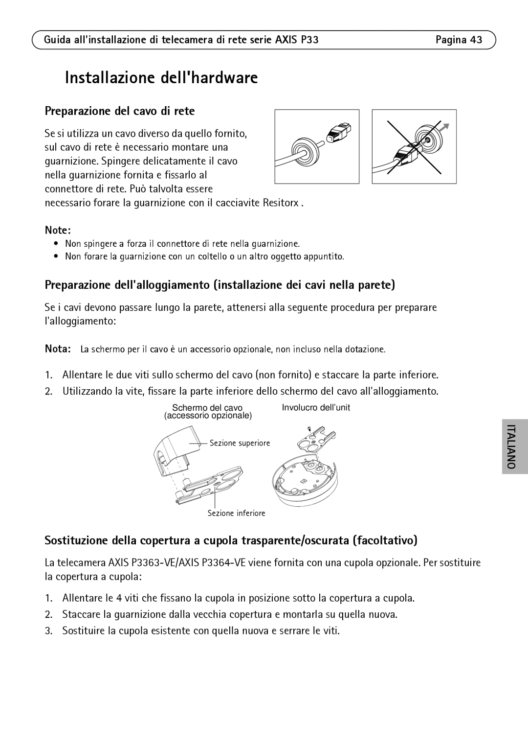 Axis Communications P3364-LVE, P3363-VE, P3364-VE manual Installazione dellhardware, Preparazione del cavo di rete 