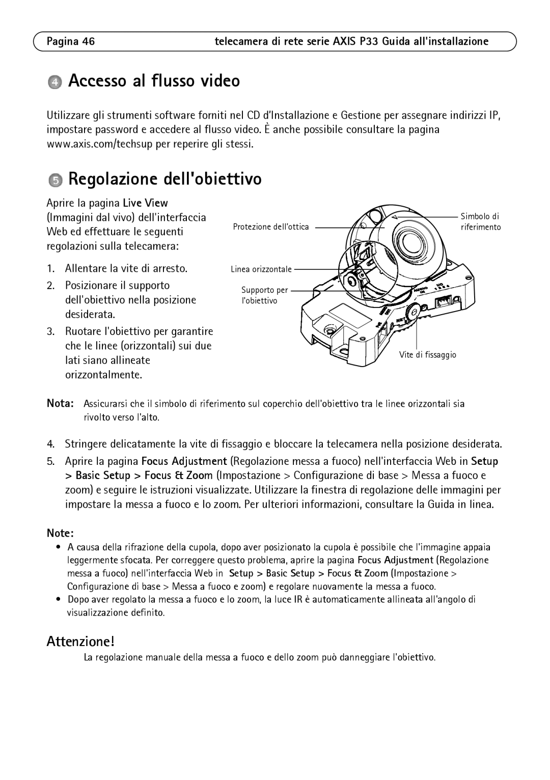 Axis Communications P3364-LVE, P3363-VE, P3364-VE manual Accesso al flusso video Regolazione dellobiettivo, Attenzione 