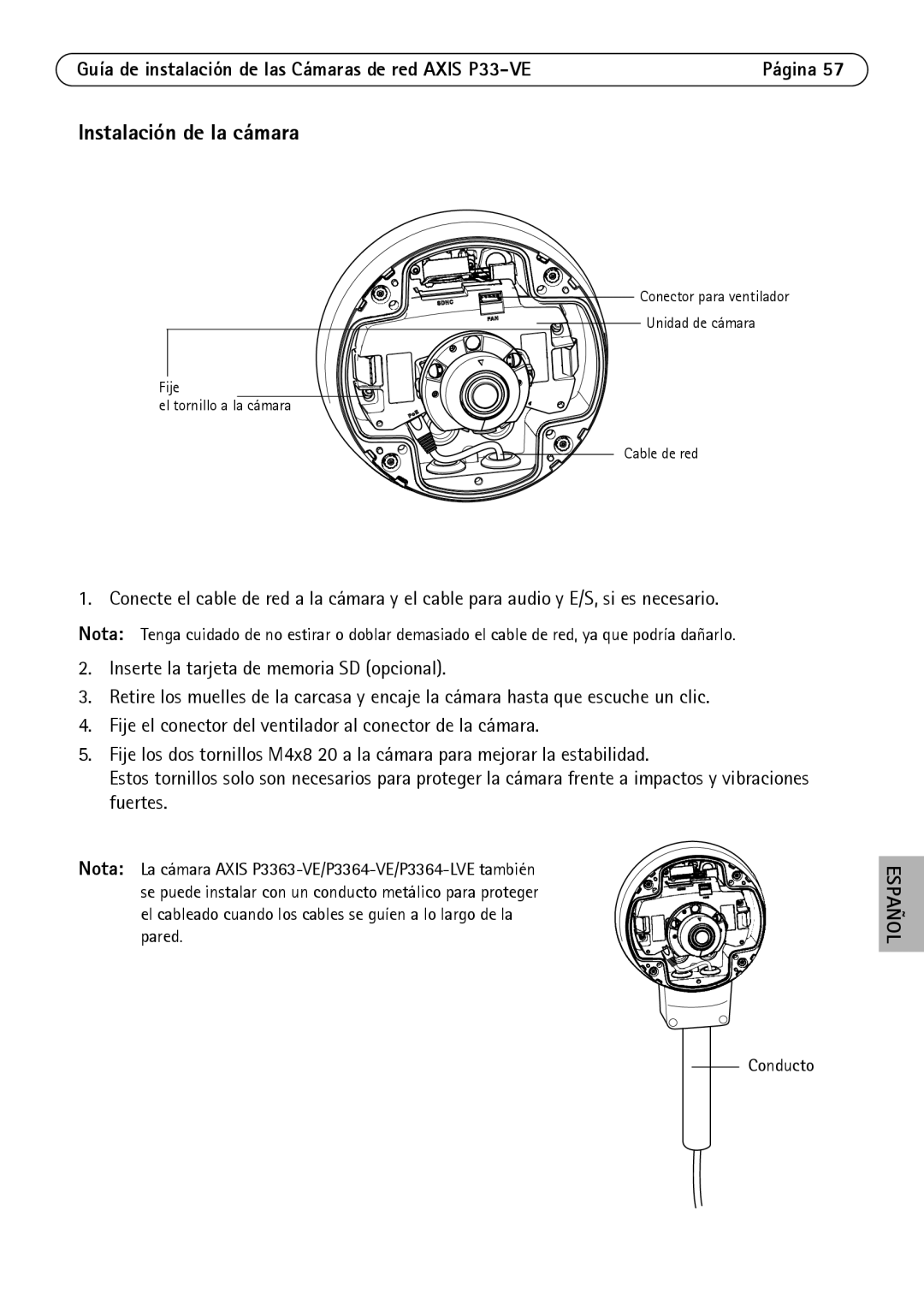 Axis Communications P3363-VE, P3364-LVE, P3364-VE manual Instalación de la cámara 