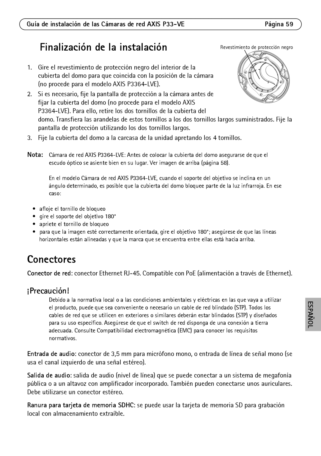 Axis Communications P3364-VE, P3363-VE, P3364-LVE manual Finalización de la instalación, Conectores 