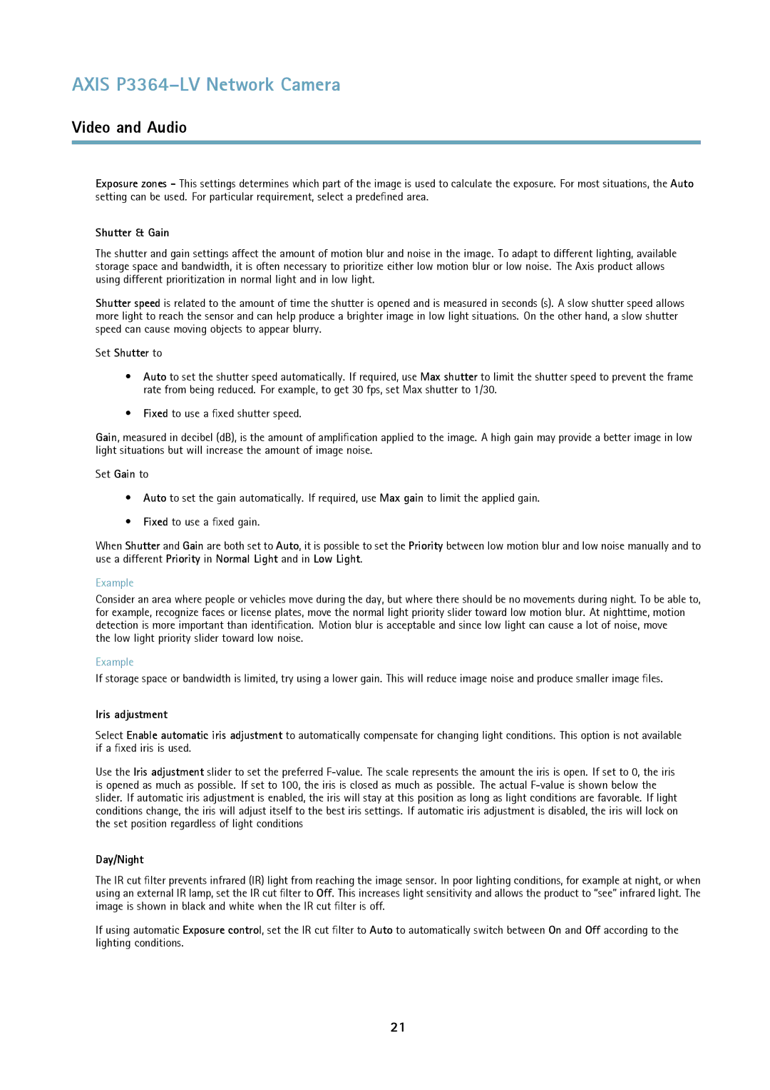 Axis Communications P3364-LV Shutter & Gain, Set Shutter to, Low light priority slider toward low noise, Iris adjustment 