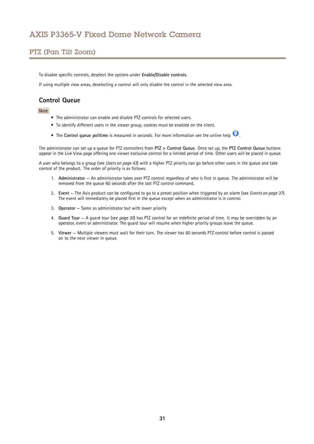 Axis Communications P3365-V user manual Control Queue, Operator Same as administrator but with lower priority 