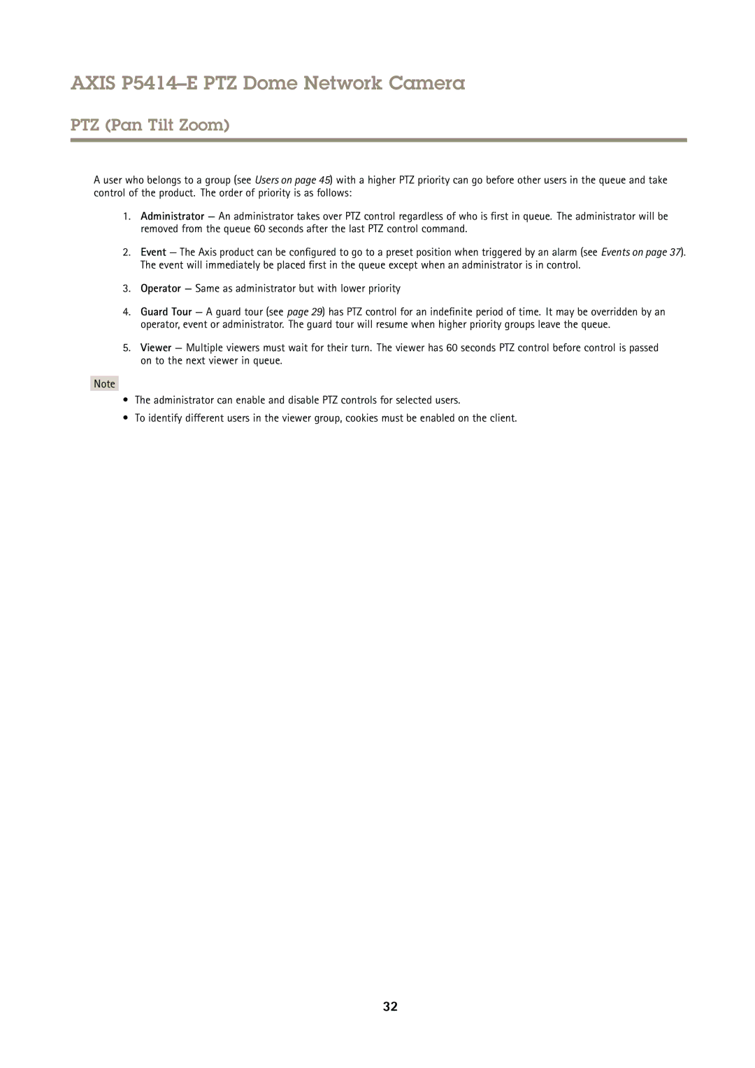 Axis Communications P5414-E user manual Operator Same as administrator but with lower priority 