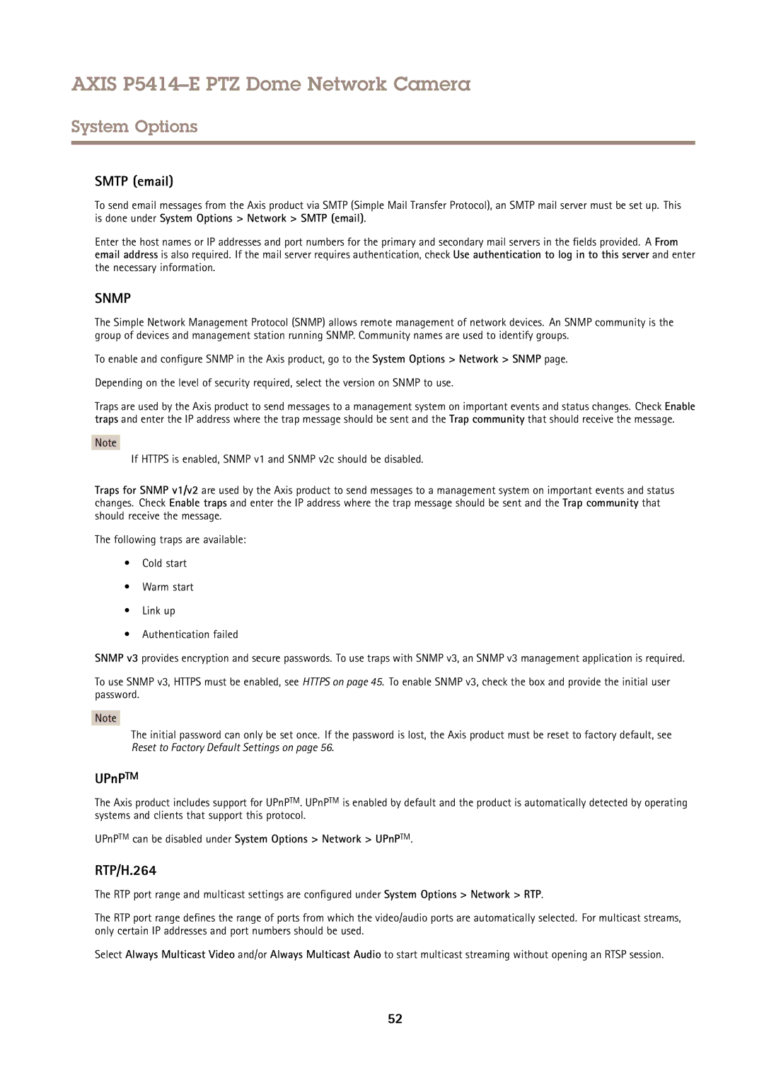 Axis Communications P5414-E Smtp email, RTP/H.264, UPnPTM can be disabled under System Options Network UPnPTM 