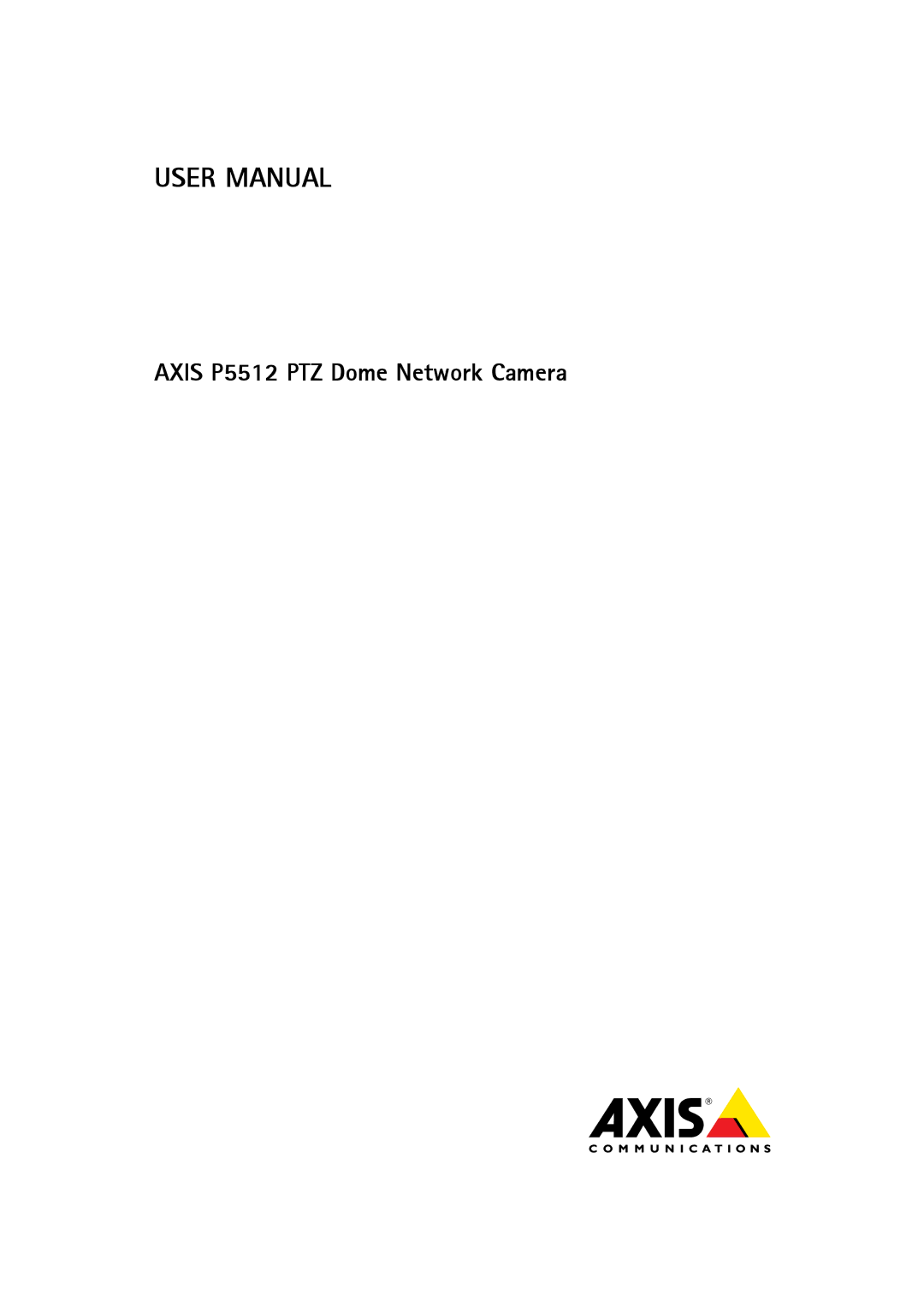 Axis Communications user manual Axis P5512 PTZ Dome Network Camera 