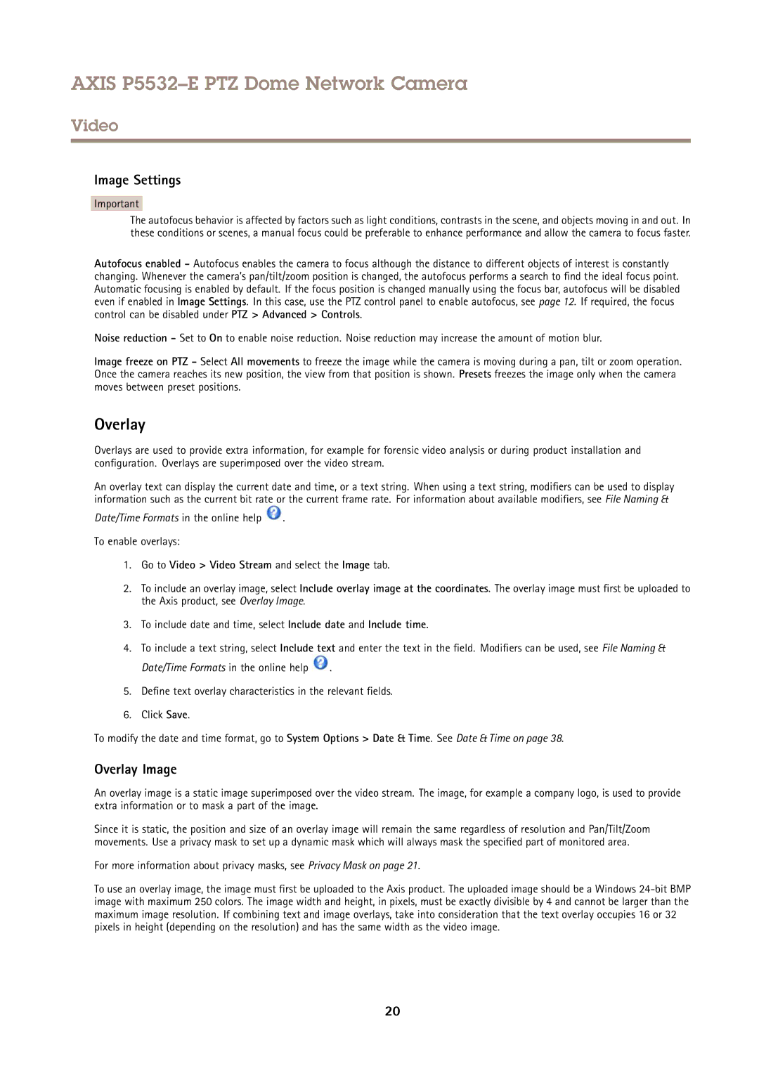 Axis Communications P5532E Image Settings, Overlay Image, Date/Time Formats in the online help To enable overlays 