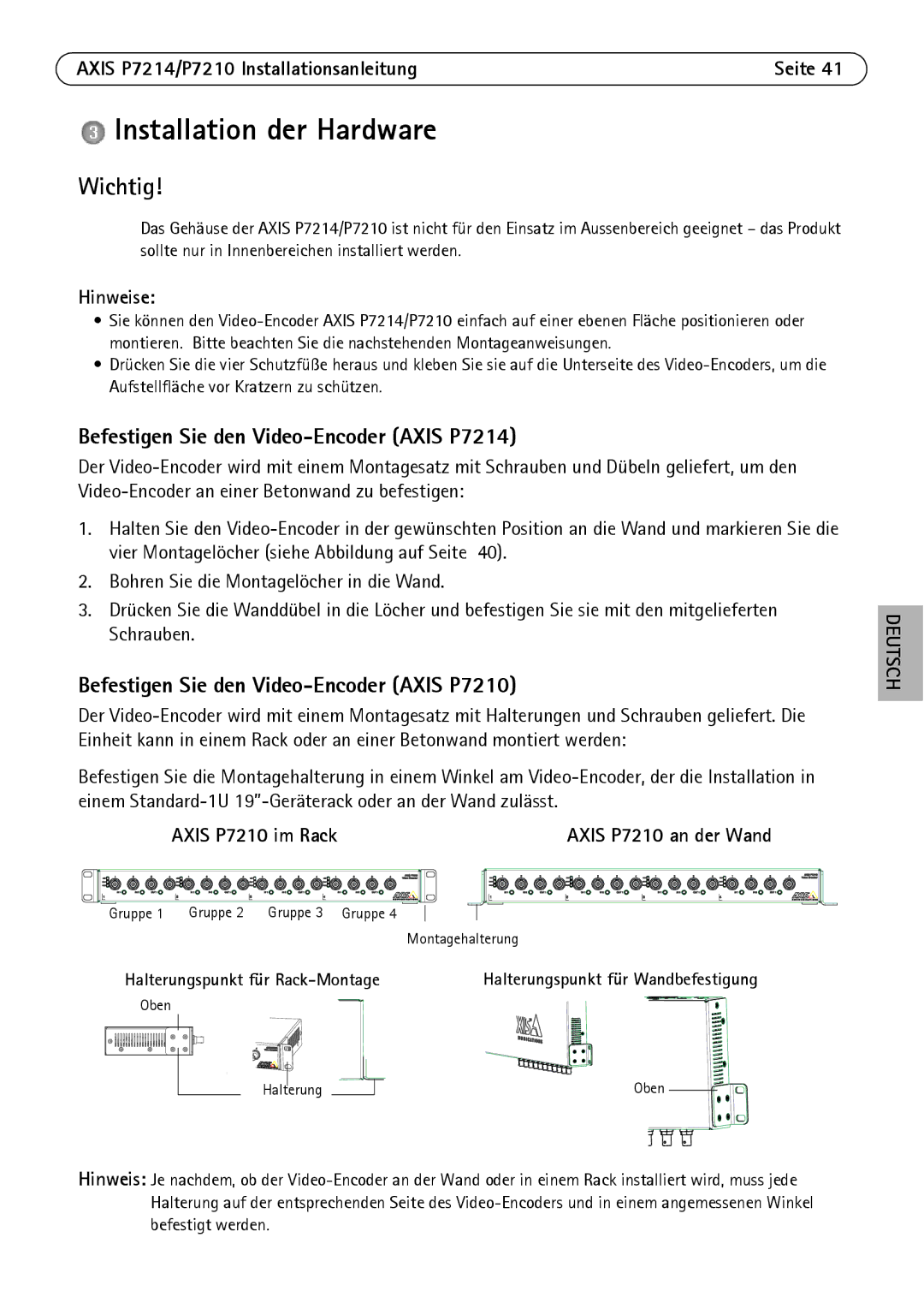 Axis Communications P7214/P7210 manual Installation der Hardware, Befestigen Sie den Video-Encoder Axis P7214, Hinweise 