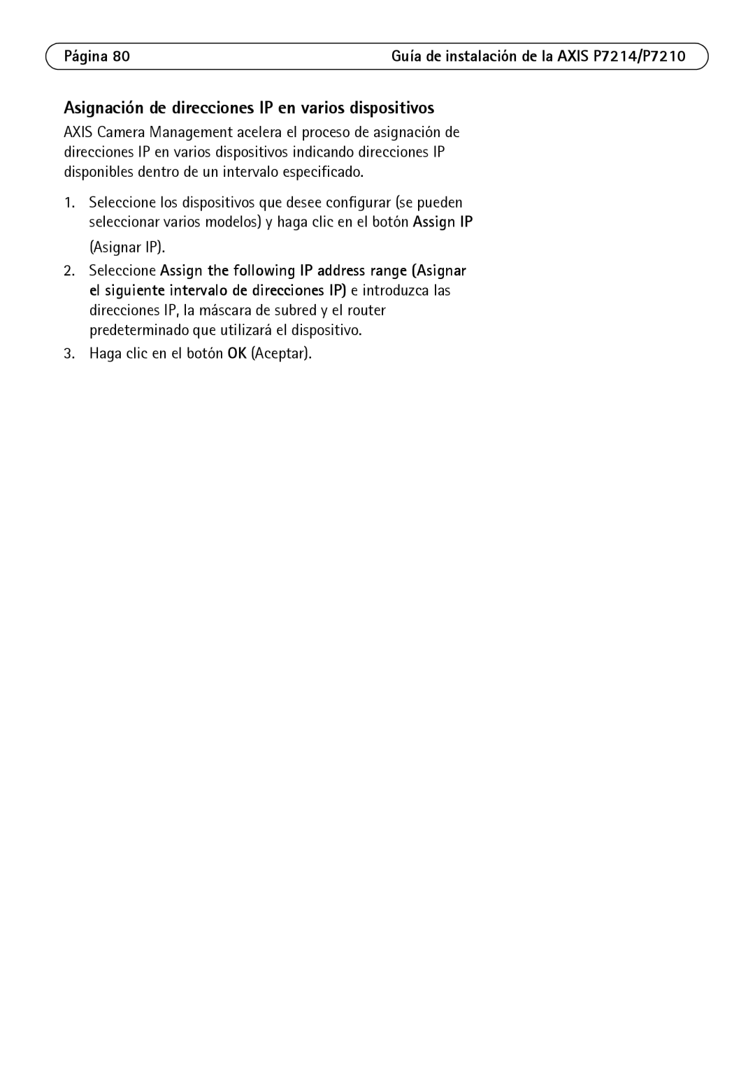 Axis Communications P7214/P7210 manual Asignación de direcciones IP en varios dispositivos 