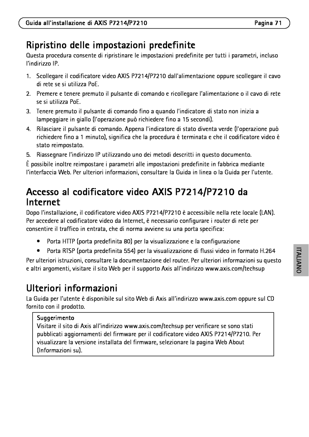 Axis Communications P7214/P7210 Ripristino delle impostazioni predefinite, Ulteriori informazioni, Suggerimento, Italiano 