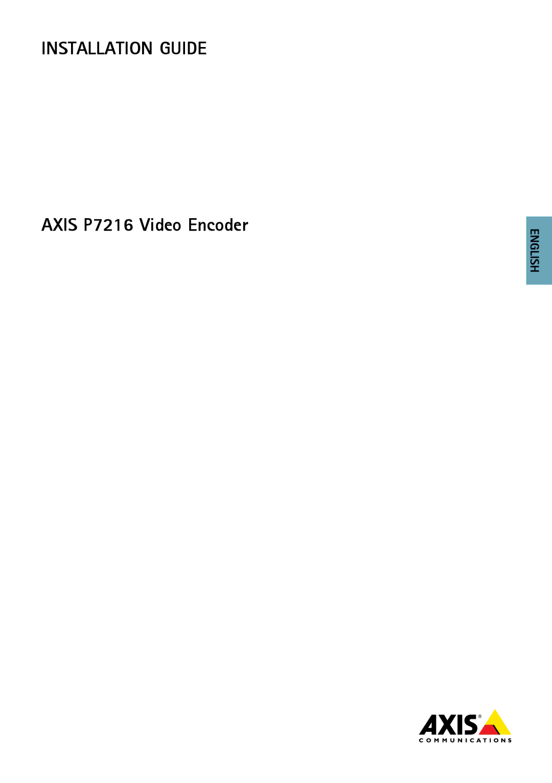 Axis Communications P7216 manual Installation Guide 