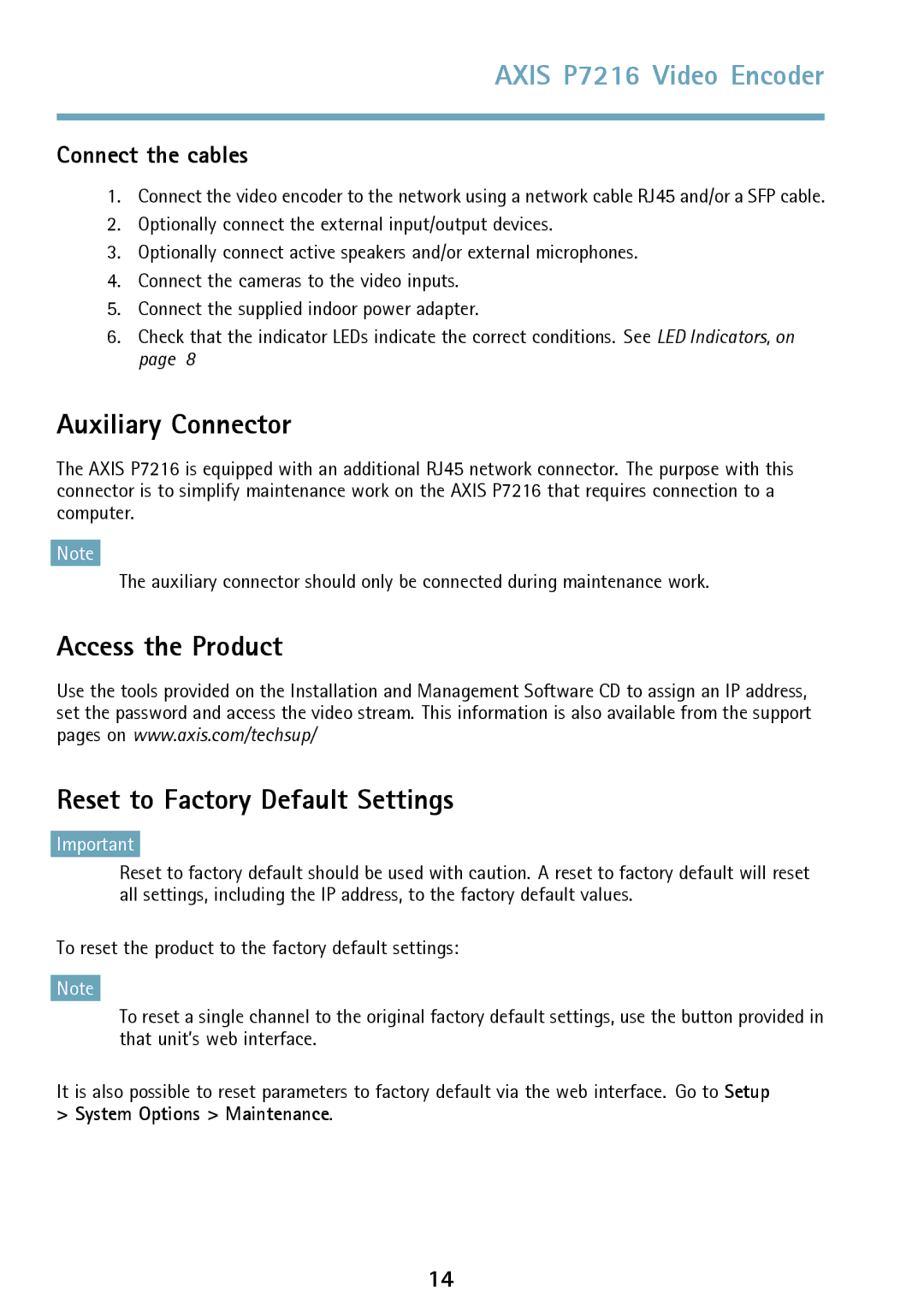 Axis Communications P7216 Auxiliary Connector, Access the Product Reset to Factory Default Settings, Connect the cables 