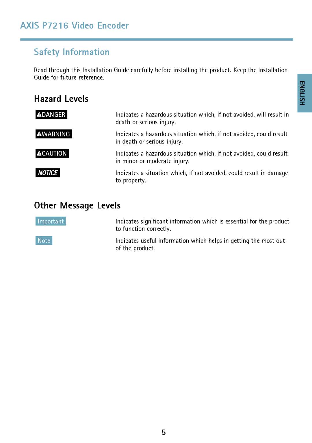 Axis Communications manual Axis P7216 Video Encoder Safety Information, Hazard Levels, Other Message Levels 