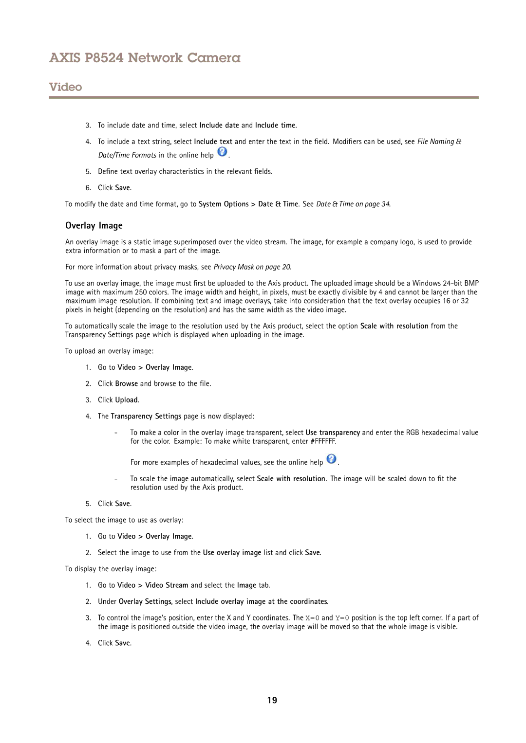 Axis Communications P8524 user manual Go to Video Overlay Image 