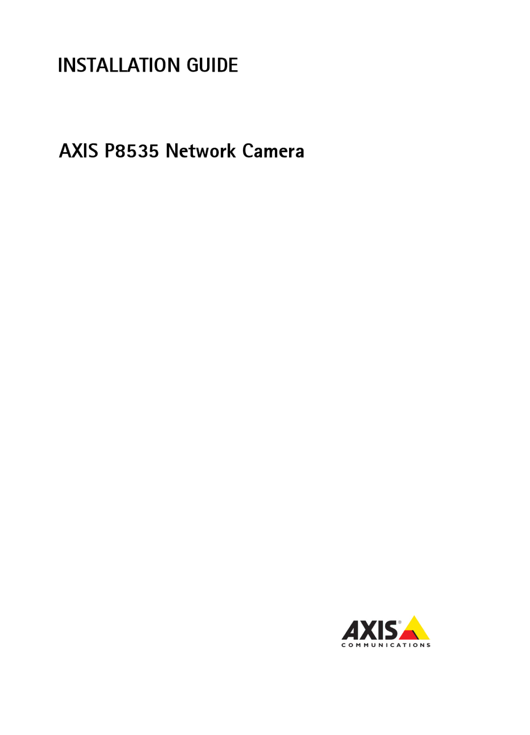 Axis Communications P8535 manual Installation Guide 