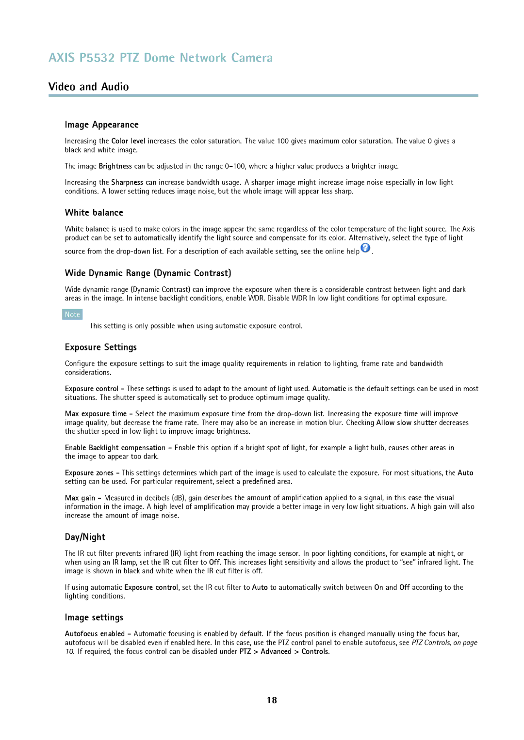 Axis Communications ptz dome network camera Image Appearance, White balance, Wide Dynamic Range Dynamic Contrast 