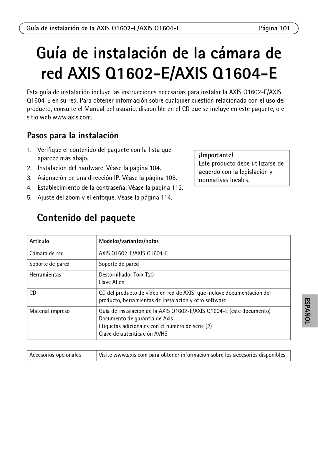 Axis Communications Q1604-E, Q1602-E manual Contenido del paquete, Pasos para la instalación, ¡Importante 