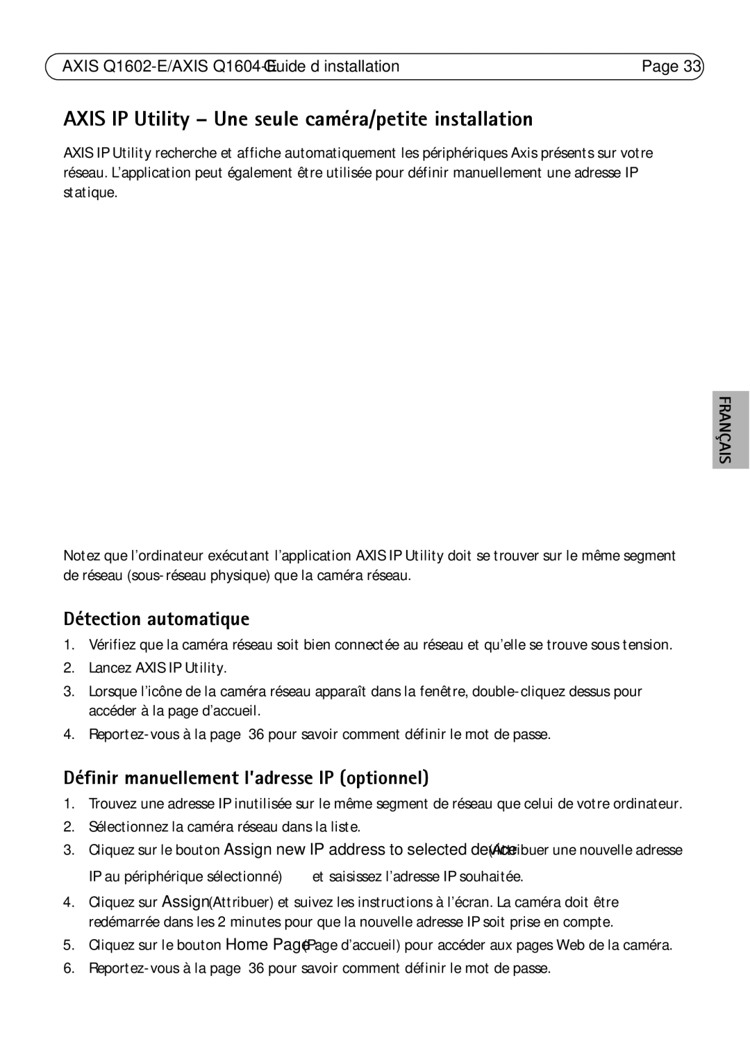 Axis Communications Q1604-E, Q1602-E manual Axis IP Utility Une seule caméra/petite installation, Détection automatique 