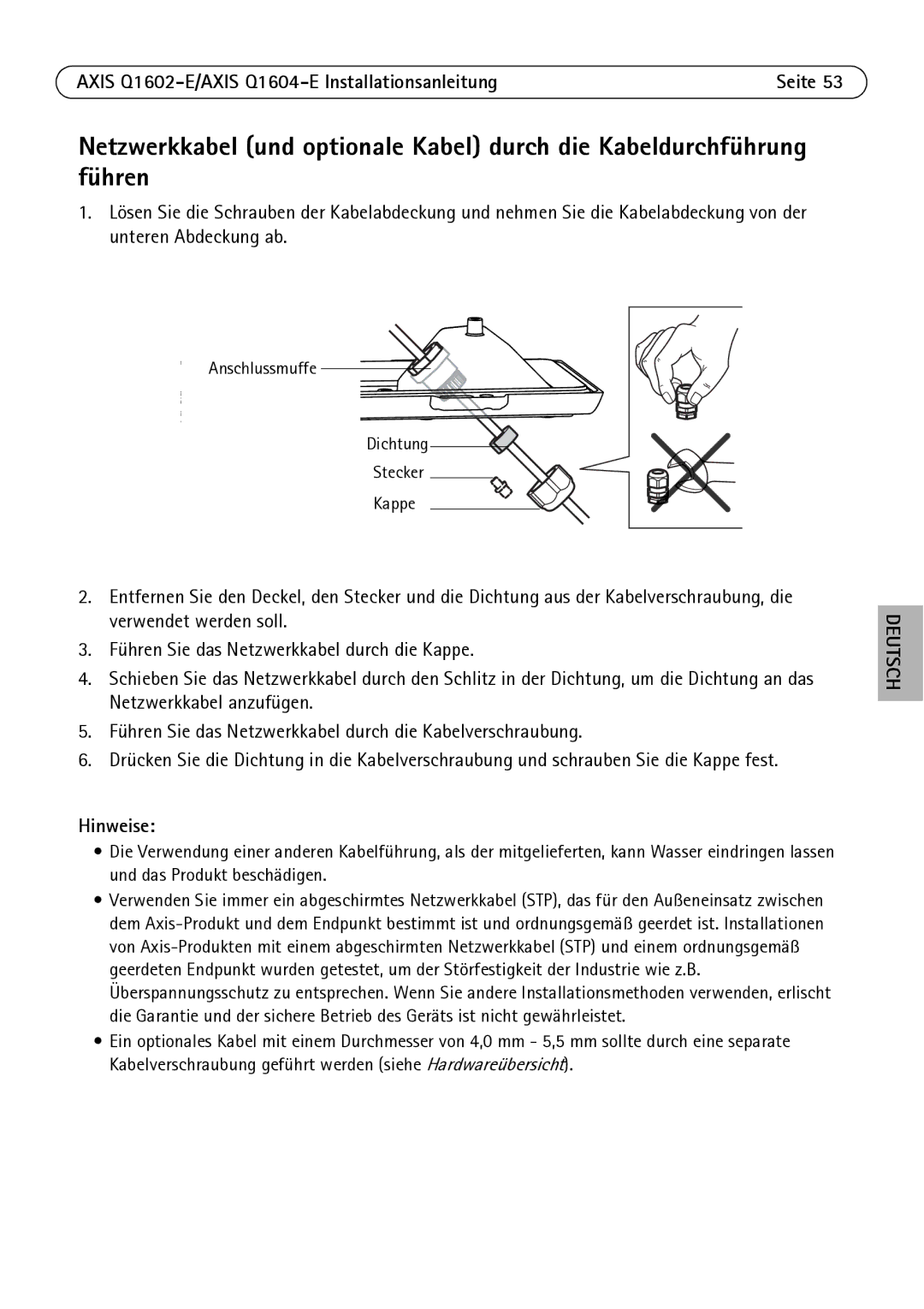 Axis Communications Q1604-E, Q1602-E manual Ansc hlussmuffe Dichtung Stecker Kappe 