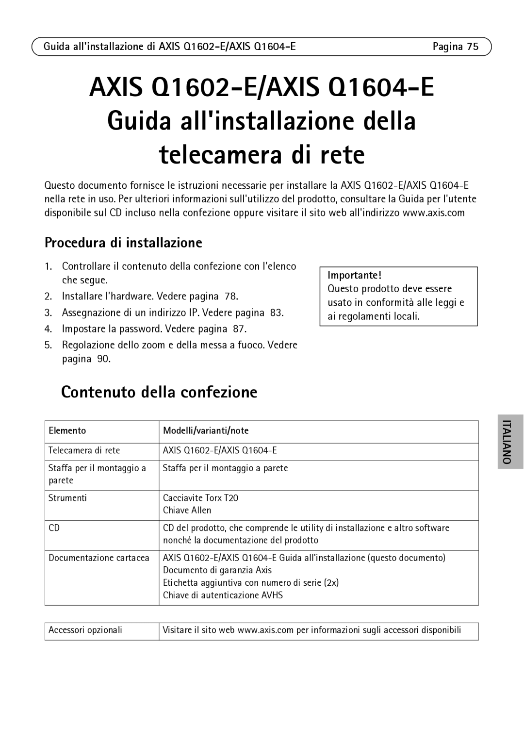 Axis Communications Q1604-E, Q1602-E manual Contenuto della confezione, Procedura di installazione, Importante 