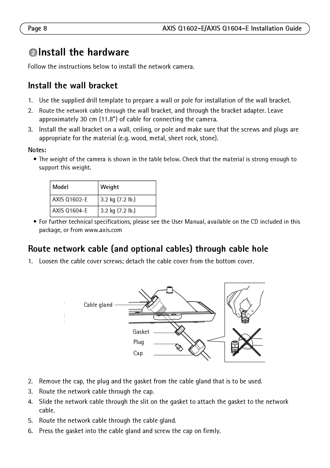 Axis Communications Q1602-E, Q1604-E manual Install the hardware, Install the wall bracket, Model Weight 