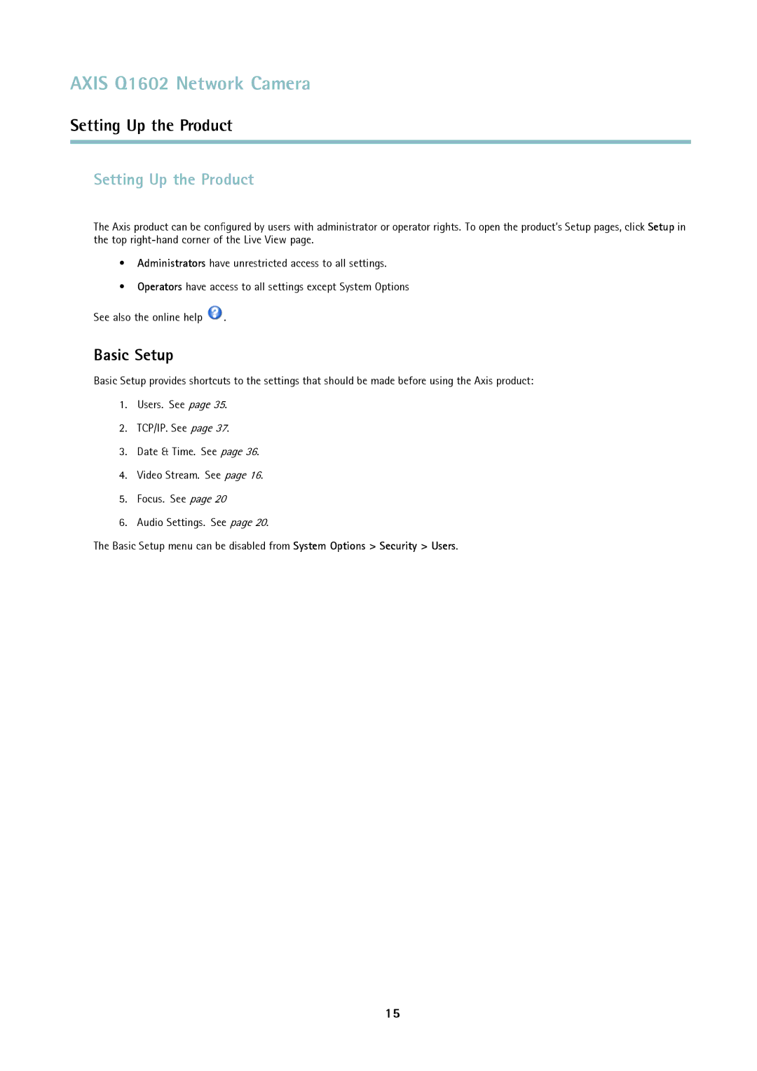 Axis Communications Q1602 user manual Setting Up the Product, Basic Setup 