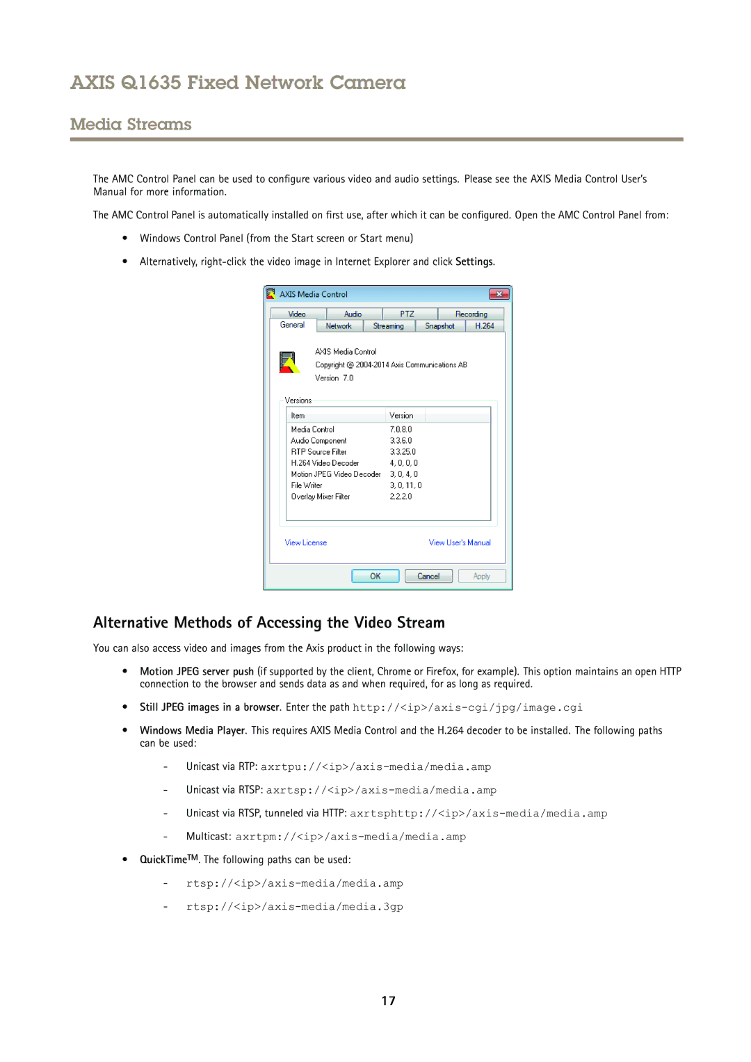 Axis Communications Q1635 Alternative Methods of Accessing the Video Stream, QuickTimeTM. The following paths can be used 