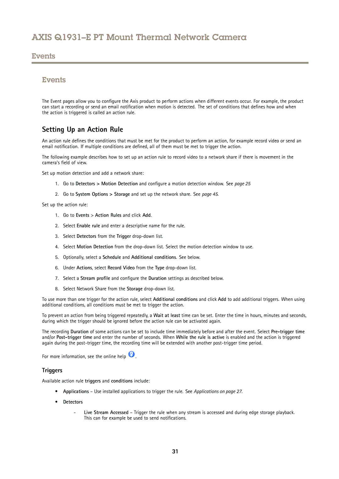 Axis Communications Q1931E PT Setting Up an Action Rule, Triggers, Go to Events Action Rules and click Add, Detectors 