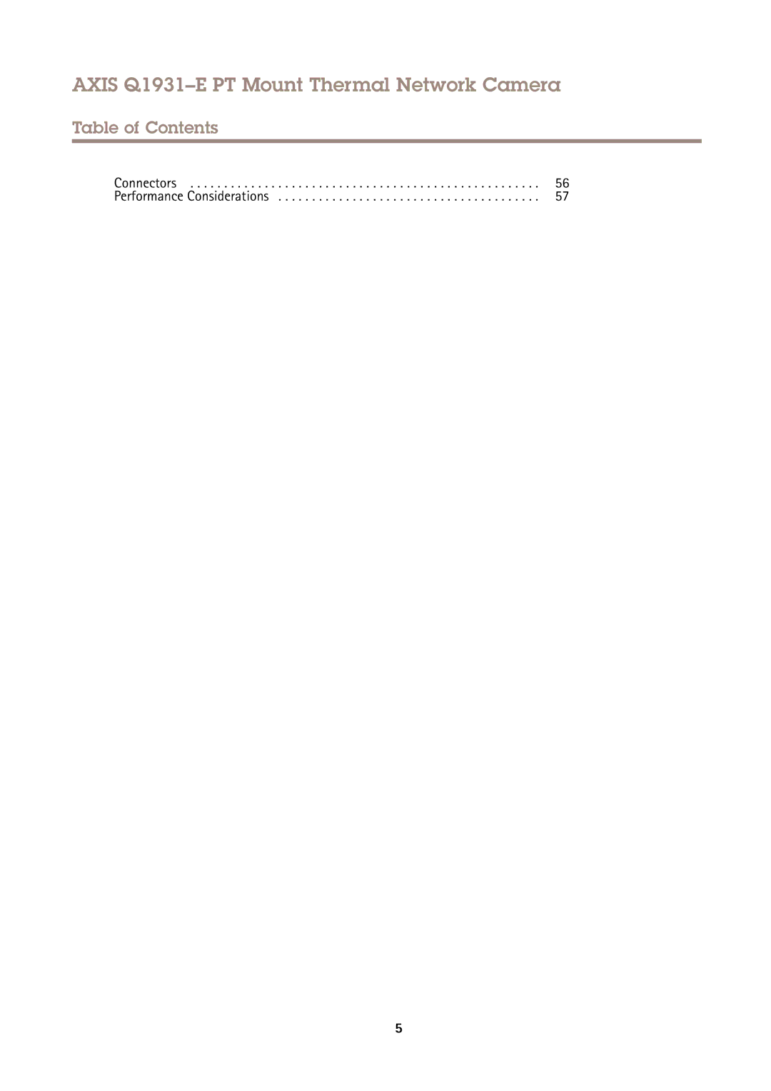 Axis Communications Q1931E PT user manual Connectors Performance Considerations 