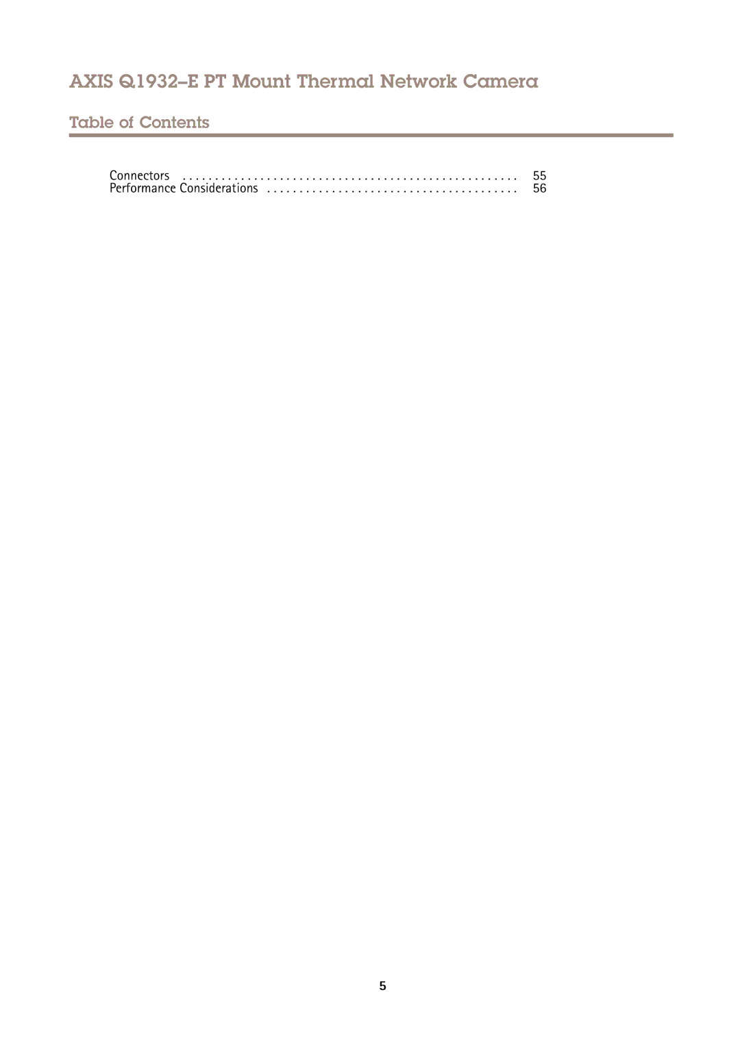 Axis Communications Q1932E user manual Connectors Performance Considerations 