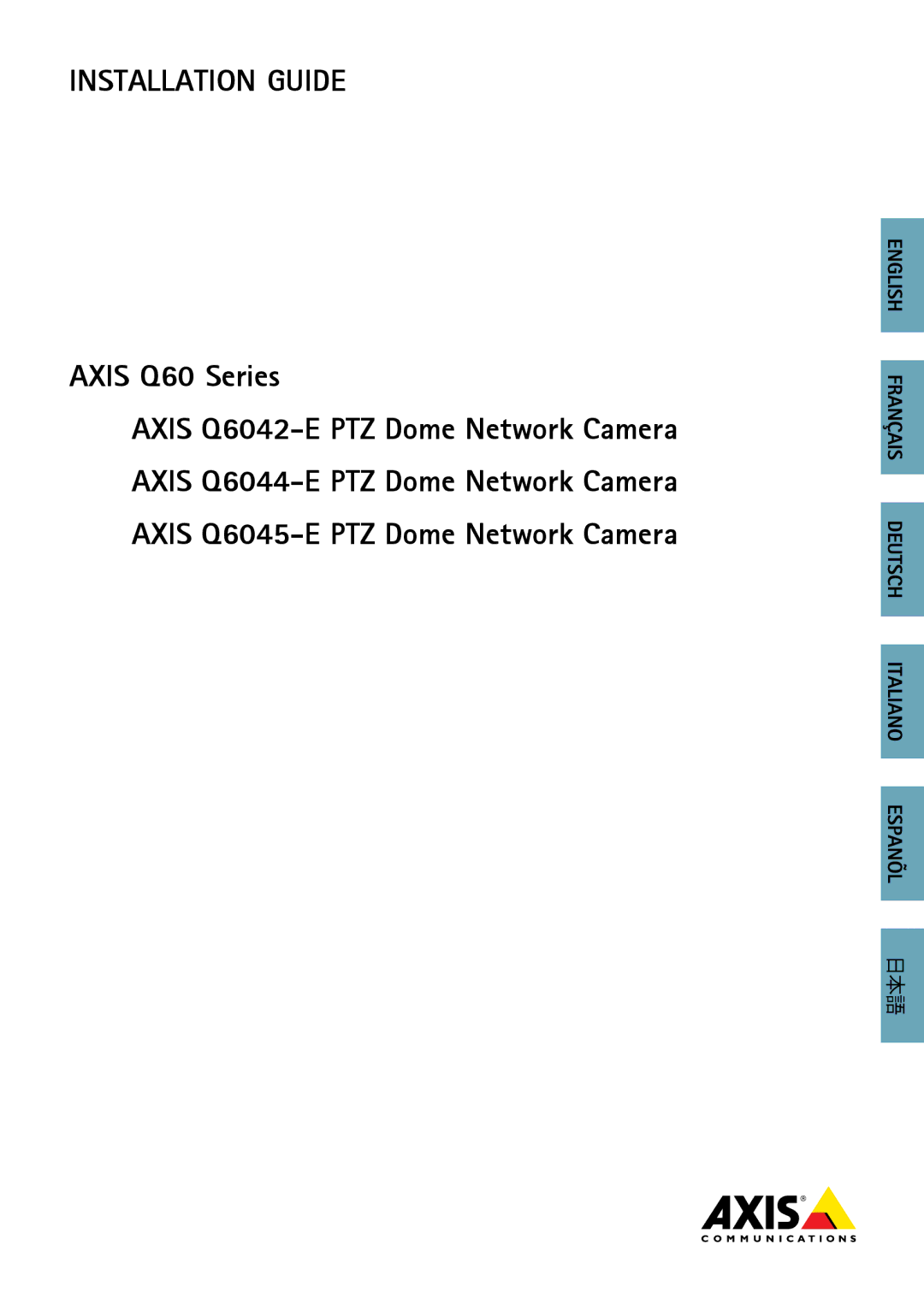 Axis Communications Q6042 manual Installation Guide 