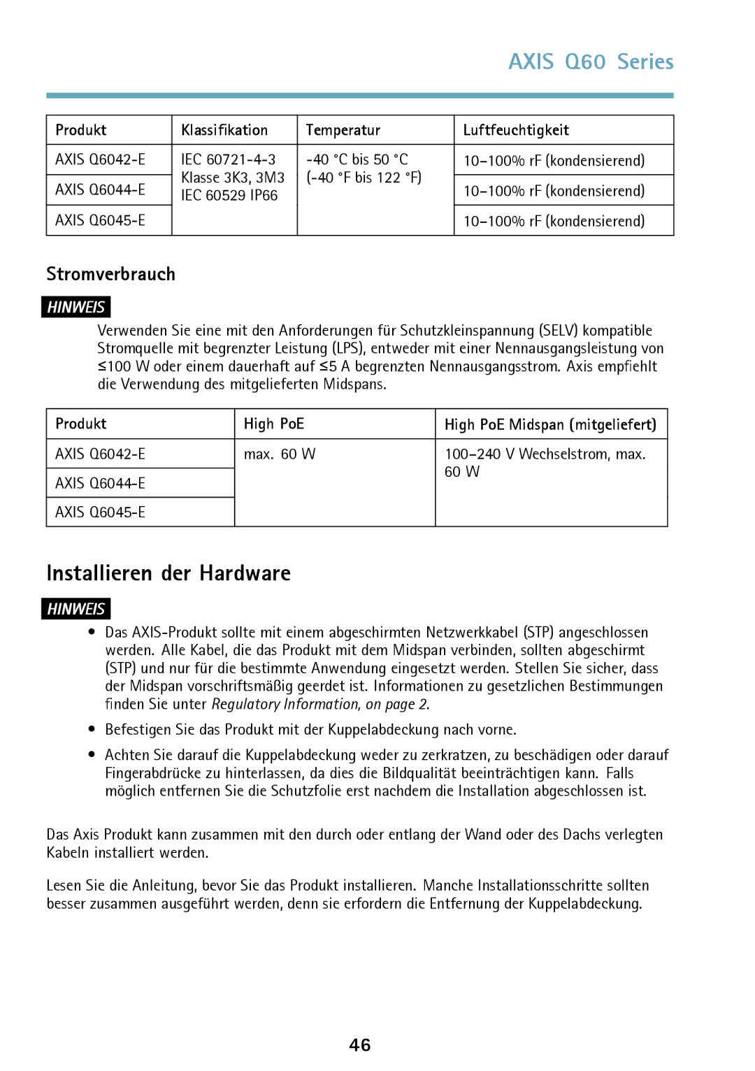 Axis Communications Q6042 Installieren der Hardware, Stromverbrauch, Produkt Klassifikation Temperatur Luftfeuchtigkeit 