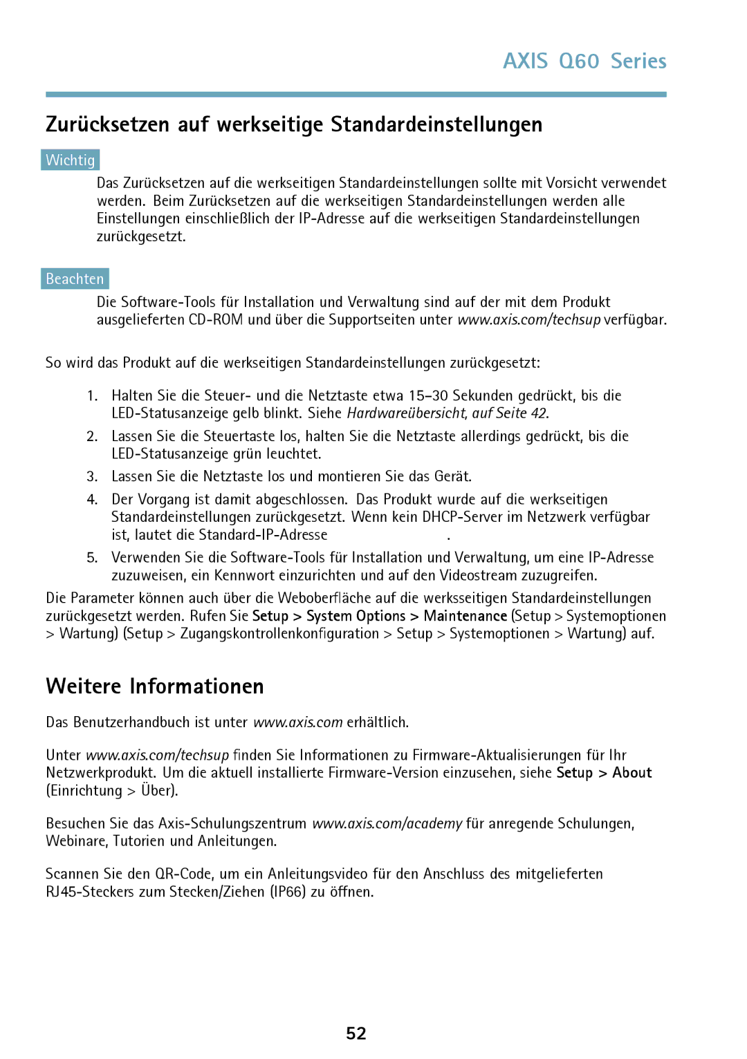 Axis Communications Q6042 manual Zurücksetzen auf werkseitige Standardeinstellungen, Weitere Informationen 