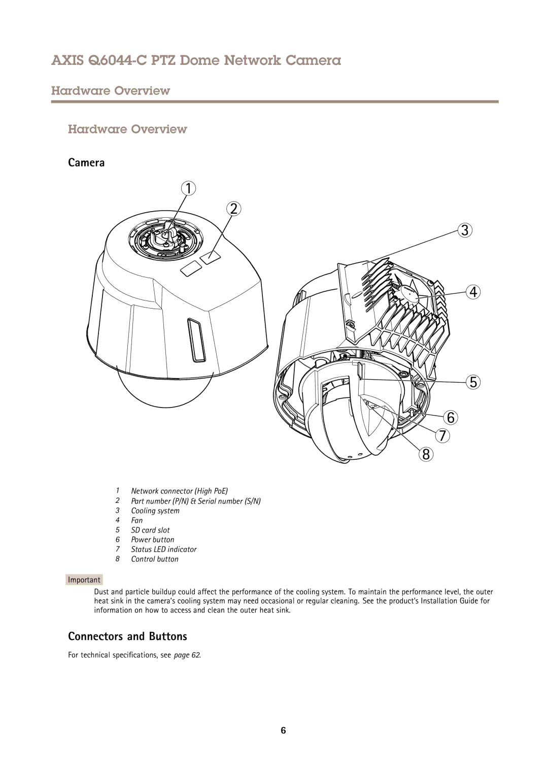 Axis Communications Q6044-C Hardware Overview, Camera, Connectors and Buttons, For technical specifications, see 