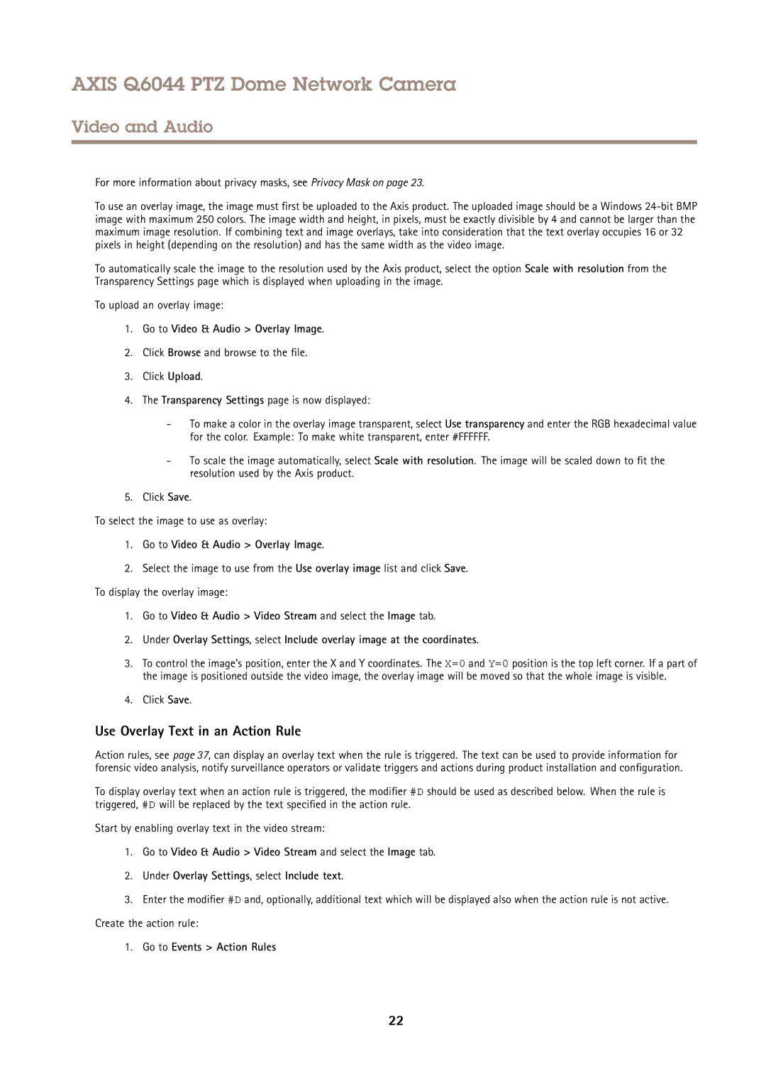 Axis Communications Q6044 Use Overlay Text in an Action Rule, Go to Video & Audio Overlay Image, Go to Events Action Rules 