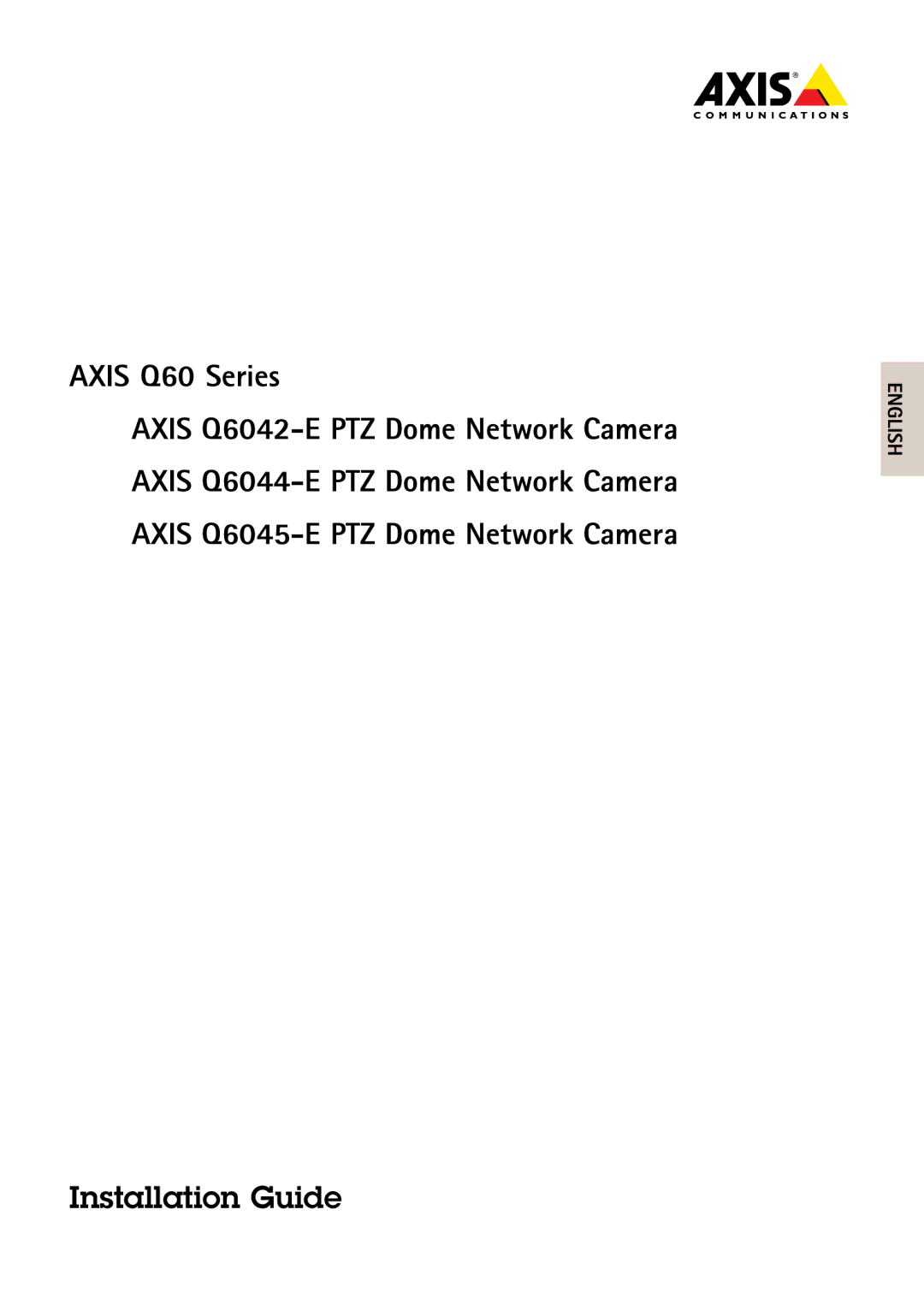 Axis Communications Q6044-E, Q6045-E, Q6042-E manual Installation Guide 